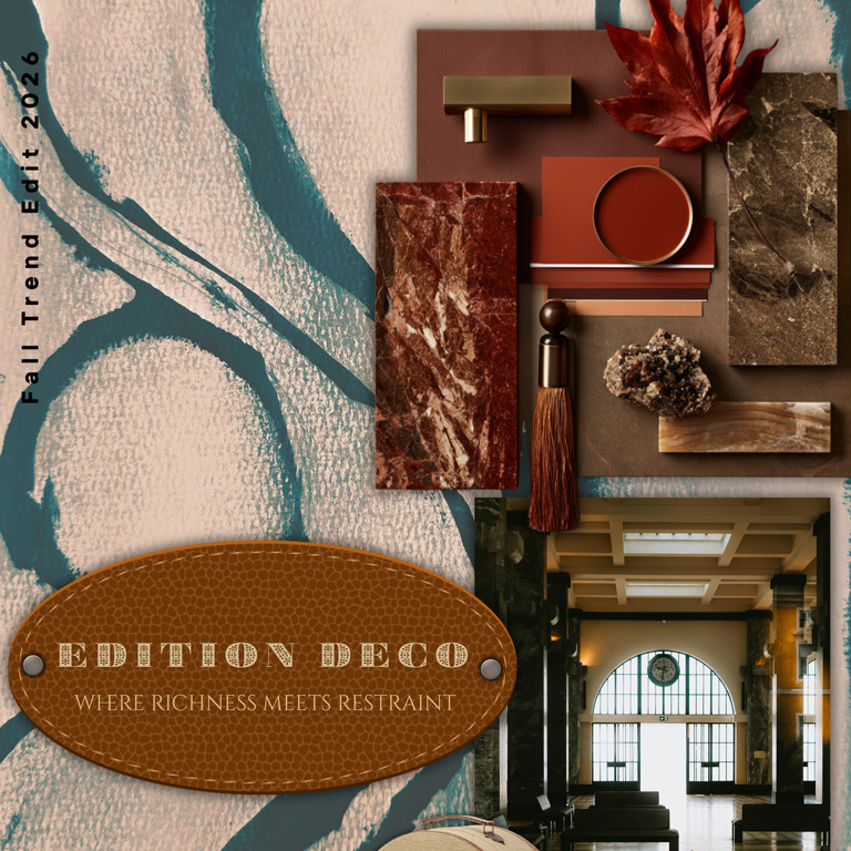 SEPTEMBER 2026: Edition Deco - An attention to the details touched by warm brass. Curved forms, fringe accents, and color-drenching grounded hues.