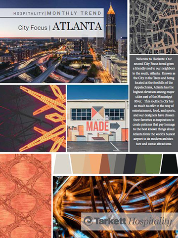 JULY 2021: CITY FOCUS / ATLANTA  Welcome to Hotlanta! This City Focus trend gives a friendly nod to our neighbors to the south, Atlanta.